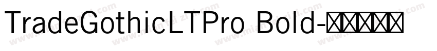 TradeGothicLTPro Bold字体转换